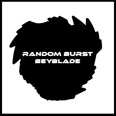 Random Burst Beyblade - Takara Tomy